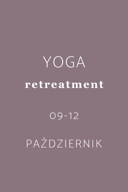 yjazd Yoga Retreatment październik 2025 - Wyjazdy jogowe, Pałac Komierowo